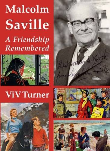 Malcolm Saville : A Friendship Remembered